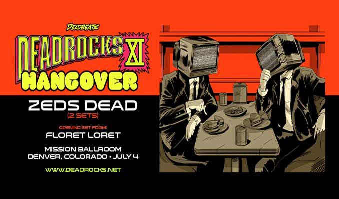 Event image for "Deadbeats Presents: DEADROCKS XI Hangover with Zeds Dead"